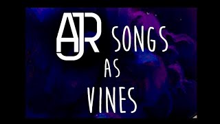 AJR Songs as Vines [upl. by Hnib]