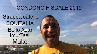 PACE FISCALE 2019 Cancellate Cartelle Bollo AutoMulteImuTasi e Tari [upl. by Eiresed846]