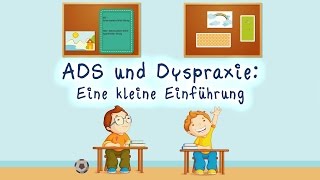 ADS und Dyspraxie Ein kleine Einführung [upl. by Ocker]