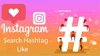 How to Like Instagram Post by Hashtag 2022 [upl. by Elbam]