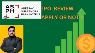 APEEJAY SURRENDRA Park Hotel IPO Review IPO APPLY OR NOT [upl. by Stoller]