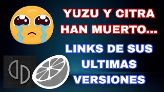 YUZU Y CITRA MURIERON LINKS DE LAS ULTIMAS VERSIONES [upl. by Madelena]