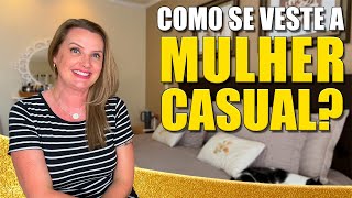 COMO SE VESTE A MULHER CASUAL  Moda [upl. by Ellimahs]