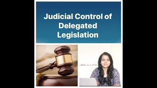 Judicial control of Delegated Legislation Judicial review of Delegated legislation [upl. by Nylecoj]