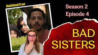 Bad Sisters Season 2 Episode 4 Reaction and Review 🧡 Im Thankful for Matt amp Ian 😍 [upl. by Eletnahc]