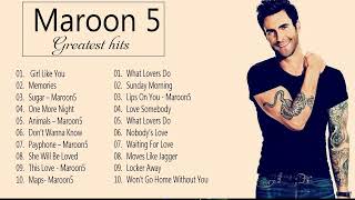 Maroon 5 Greatest Hits Full Album 2024  Maroon 5 Best Songs Playlist [upl. by Politi]