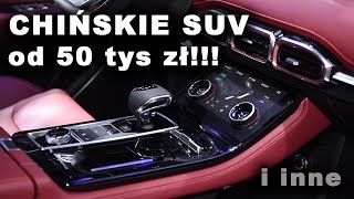 Chińskie SUV od 50 tys złotych [upl. by Cychosz]