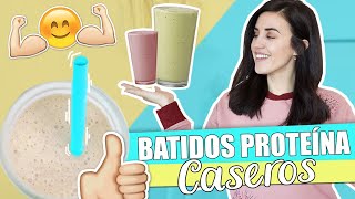 BATIDOS DE PROTEÍNA CASEROS FÁCILES Y RÁPIDOS [upl. by Endo726]