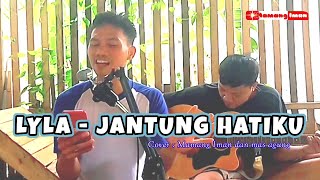 JANTUNG HATIKU  LYLA BAND mamang iman dan mas agung cover [upl. by Sivie]