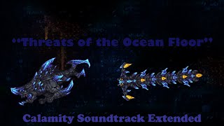 Terraria Calamity Soundtrack  Threats of the Ocean Floor Adult Eidolon Wyrm Theme Extended [upl. by Bolten]