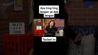 Jangan ya dek jangan  ayu Ting Ting trending viralvideo youtubeshorts laguviral taulanitv [upl. by Fante]