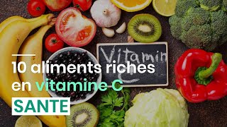 10 aliments riches en vitamine C [upl. by Delacourt]