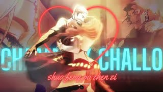 Shuo Feng Po Zhen Zi  Chammak Challo EditAMV [upl. by Ylrac]