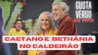 React Bethânia e Caetano no CALDEIRÃO🎶  Gustaverso AO VIVO🔴  Gustavo Garcia [upl. by Ricki]