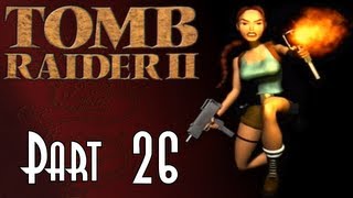 Lets Blindly Play Tomb Raider II  Part 26 of 47  The Deck [upl. by Panayiotis]