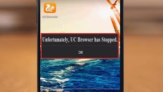 How to Fix Unfortunately UC Browser has Stopped Error in Android [upl. by Leisam]