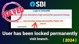 Sbi user has been locked permanently please visit branch [upl. by Lord]