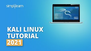 Kali Linux Tutorial 2022  Kali Linux For Beginners  Learn Kali Linux  Ethical HackingSimplilearn [upl. by Enyala422]