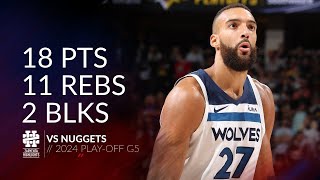 Rudy Gobert 18 pts 11 rebs 2 blks vs Nuggets 2024 PO G5 [upl. by Wenn334]