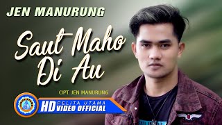 Jen Manurung  SAUT MA HO DI AU  Lagu Batak Terbaru 2022 Official Music Video [upl. by Yelsehc]