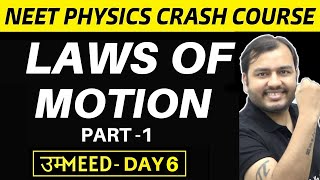 LAWS OF MOTION 01  First Law and Second Law in ONE SHOT  NEET Crash Course [upl. by Lehsar]