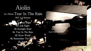 AIOLIN  1st Album quotTear In The Rainquot Preview [upl. by Shelman]