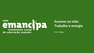 Aula de trabalho e energia  Prof Fellipe [upl. by Vandyke783]