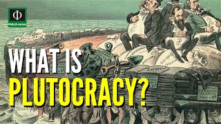 What is Plutocracy Meaning of Plutocracy Plutocracy Defined Plutocracy Explained [upl. by Diamante]