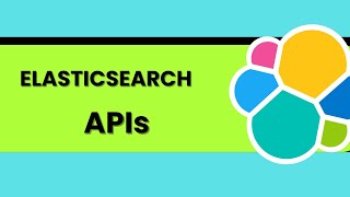 Elasticsearch APIs in detail with implementation  Elasticsearch tutorial [upl. by Barlow]