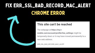 How to Fix ERRSSLBADRECORDMACALERT Google Chrome Error on Windows 11 [upl. by Clarance]