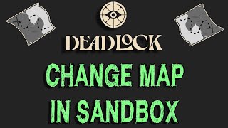 Change map in sandbox  Practise on standard 6v6 map  Deadlock [upl. by Ailey]