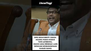 DPR SOROT JAKSA AGUNG ADA MENDAG LAIN SELAIN TOM LEMBONG prabowo presiden jaksaagung [upl. by Hedgcock]