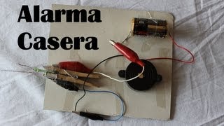 Cómo hacer una alarma casera Experimentos Caseros [upl. by Hess]