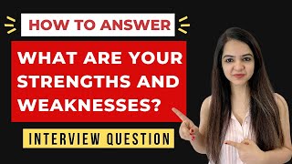 What are your Strengths amp Weaknesses Job Interview Question amp Answer for Freshers and Experienced [upl. by Amlus]