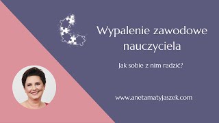 Wypalenie zawodowe nauczyciela live [upl. by Yenaiv129]