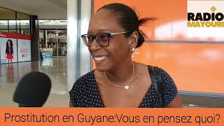 La prostitution en Guyane quel est lampleur de ce phénomène Les guyanais se prononcent [upl. by Welton586]