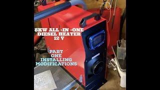 DIESEL HEATER 8KW 12V INSTALL PART ONE [upl. by Kehr]