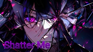 Nightcore  Shatter Me Lindsey Stirling  Lyrics [upl. by Woods]