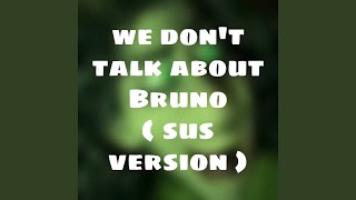 We dont talk about Bruno Encanto  Lyrics [upl. by Auric]