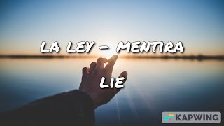 La Ley  Mentira  Español and English LetraLyrics [upl. by Nessi]