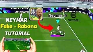 Neymar Fake Rabona skill Tutorial  100 working trying  watch till end  😀 eFootball 24 mobile [upl. by Tsiuqram]