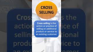 Cross Selling Explained Shorts [upl. by John187]