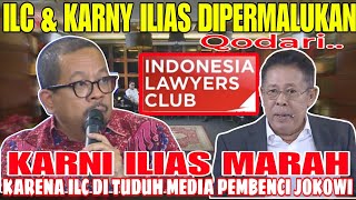 KARNI ILYAS MARAH‼️QODARI PERMALUKAN ILC SEBAGAU MEDIA PEMBENCI JOKOWI  6 LAWAN 1 ACARA APAAN INI [upl. by Sidalg]