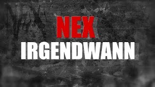 Nex  Irgendwann Official HD Lyrics Video [upl. by Ariam678]