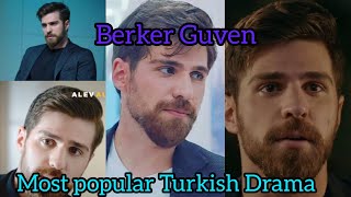 Berker Guven Turkish actor all Drama list Turkish Drama 2023 ❤️ [upl. by Varden]