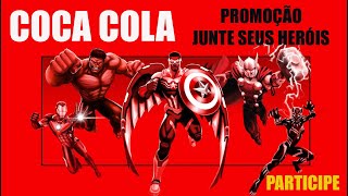 PROMOÇÃO COCA COLA  JUNTE SEUS HERÓIS  15072024 [upl. by Vickey]