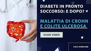 Diabete in Pronto Soccorso e dopo  Malattia di Crohn e colite ulcerosa [upl. by Ayaladnot]