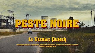 PESTE NOIRE  LE DERNIER PUTSCH OFFICIAL VIDEO 2017 HD REUPLOAD [upl. by Beatrice212]