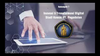 Inovasi amp Transformasi Digital Studi Kasus PT Pegadaian [upl. by Hyacinthia317]