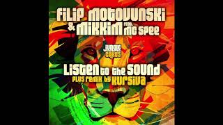 Filip Motovunski amp MikkiM feat MC Spee  Listen To The Sound Jungle Cakes [upl. by Skoorb952]